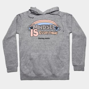 Mindset is everything chasing delulu mental health affirmation Hoodie